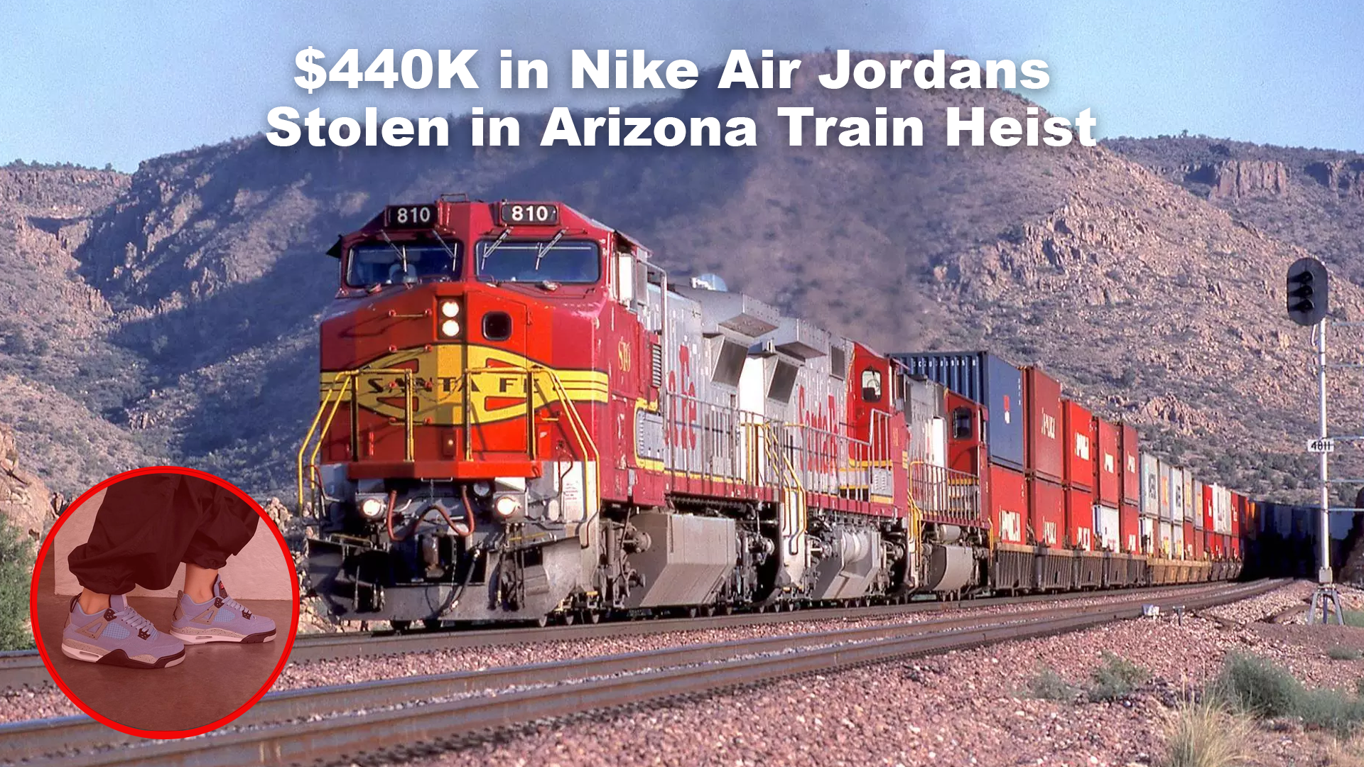 $440K in Nike Air Jordans Stolen in Arizona Train Heist